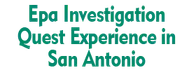 Epa Investigation Quest Experience in San Antonio 2024 Horario