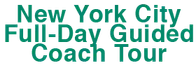 New York City Full-Day Guided Coach Tour 2024 Horario