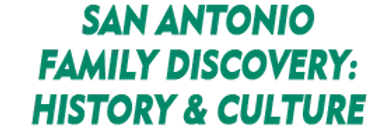 San Antonio Family Discovery: History & Culture 2024 Horario