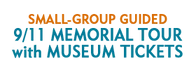 Small-Group Guided 9/11 Memorial Tour with Museum Tickets 2024 Horario