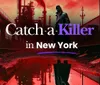 The image depicts a stylized promotional graphic for a crime-themed event or game featuring a silhouetted figure in a hat against an industrial backdrop with the phrase Catch-a-Killer in New York prominently displayed